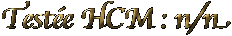 Teste HCM : n/n